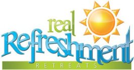 REAL REFRESHMENT RETREATS