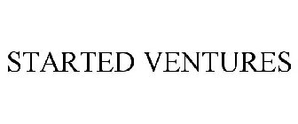 STARTED VENTURES