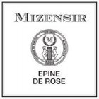 MIZENSIR CREATEUR DE PARFUM MIZENSIR MANUFACTURA GENEVE M MCMXCIX EPINE DE ROSE