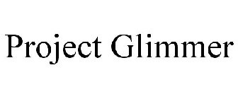 PROJECT GLIMMER