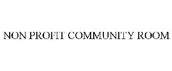NON PROFIT COMMUNITY ROOM