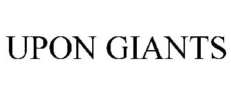 UPON GIANTS