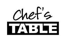 CHEF'S TABLE