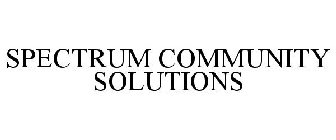 SPECTRUM COMMUNITY SOLUTIONS