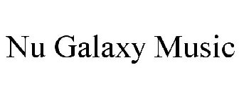 NU GALAXY MUSIC