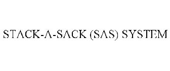 STACK-A-SACK (SAS) SYSTEM