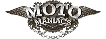 MOTO MANIACS