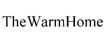 THEWARMHOME