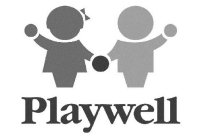 PLAYWELL