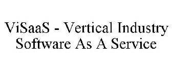 VISAAS - VERTICAL INDUSTRY SOFTWARE AS A SERVICE