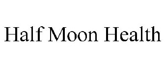 HALF MOON HEALTH