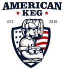 AMERICAN KEG EST. 2016