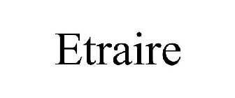 ETRAIRE