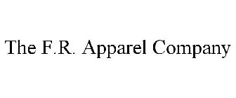 THE F.R. APPAREL COMPANY