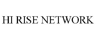 HI RISE NETWORK