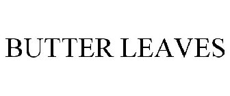 BUTTER LEAVES
