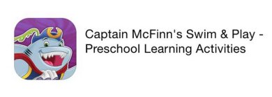 CAPTAIN MCFINN'S SWIM & PLAY - PRESCHOOL LEARNING ACTIVITIES