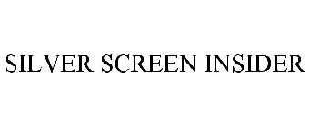 SILVER SCREEN INSIDER