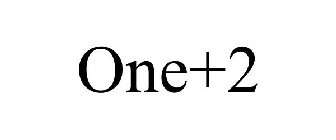ONE + 2