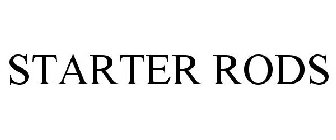 STARTER RODS