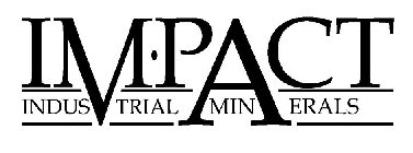 IMPACT INDUSTRIAL MINERALS