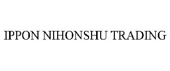IPPON NIHONSHU TRADING