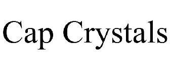 CAP CRYSTALS