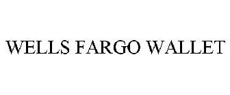 WELLS FARGO WALLET