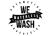 WE WATERLESS WASH AUTOMOTIVE AESTHETICS