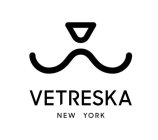 VETRESKA NEW YORK