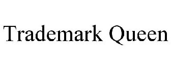 TRADEMARK QUEEN