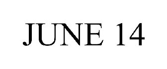 JUNE 14
