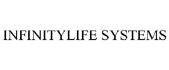 INFINITYLIFE SYSTEMS