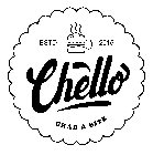 ESTD 2016 CHELLO GRAB A BITE