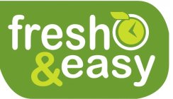 FRESH & EASY