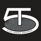 5, T, FIVE TOWNS RECORDS