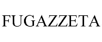 FUGAZZETA