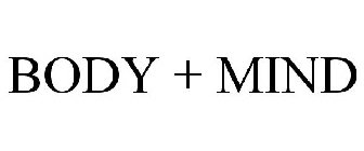 BODY + MIND