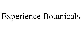 EXPERIENCE BOTANICALS