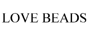 LOVE BEADS
