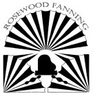 ROSEWOOD FANNING