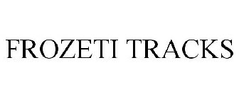 FROZETI TRACKS
