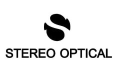 STEREO OPTICAL