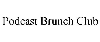 PODCAST BRUNCH CLUB