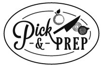 PICK - & - PREP