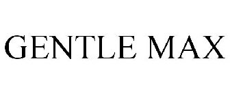 GENTLE MAX