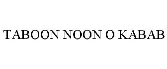 TABOON NOON O KABAB