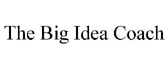 THE BIG IDEA COACH