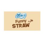 MILK N FUNNY STRAW