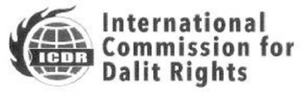 ICDR INTERNATIONAL COMMISSION FOR DALIT RIGHTSRIGHTS